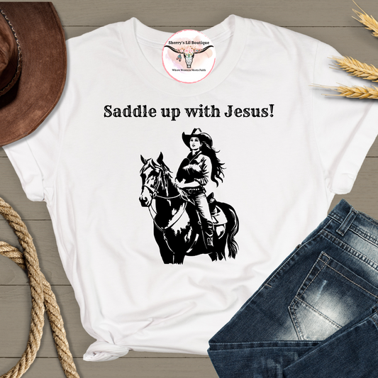 Saddle up with Jesus White Tee